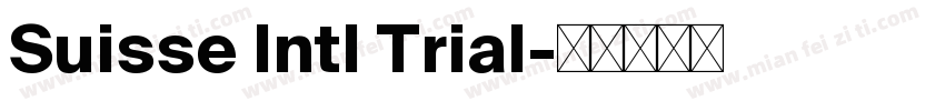 Suisse Intl Trial字体转换